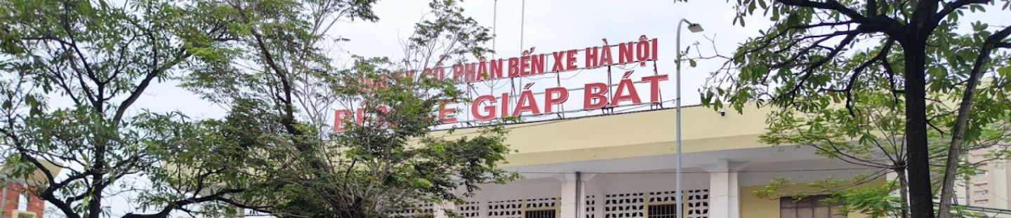 Bến xe Giáp Bát Hà Nội: Vị trí, lịch xe & cách đặt vé online