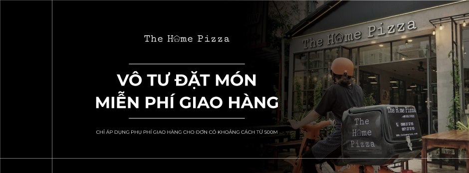 The Home Pizza - Pizza Phú Quốc mang hương vị đỉnh cao 21