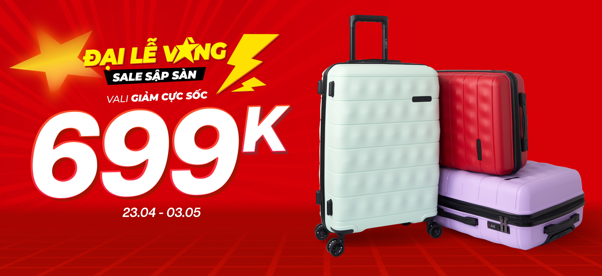 Đại lễ vàng sale sập sàn - Vali chỉ từ 699K